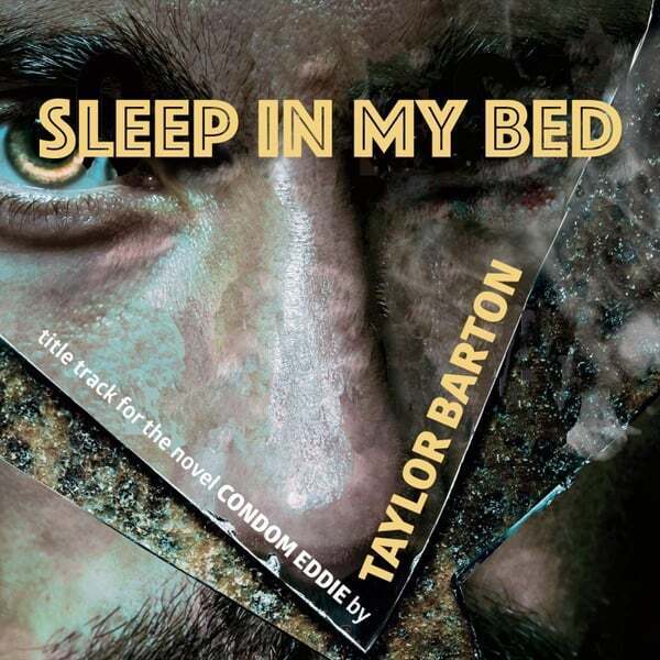 Taylor Barton - Sleep In My Bed (Single)