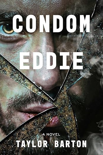 Condom Eddie by Taylor Barton